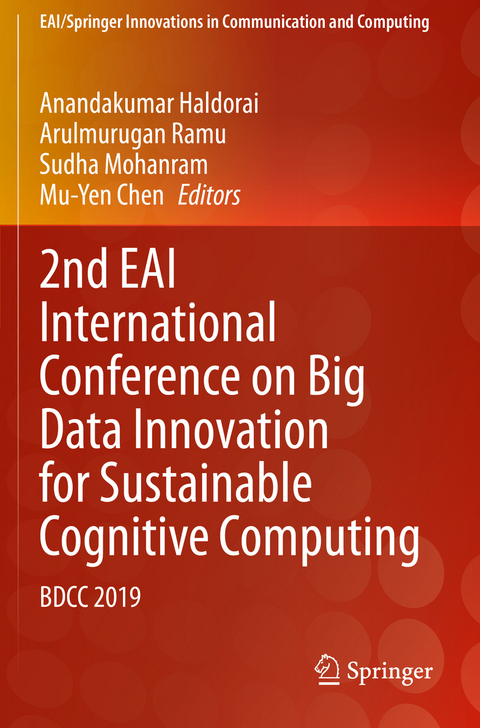 2nd EAI International Conference on Big Data Innovation for Sustainable Cognitive Computing - 