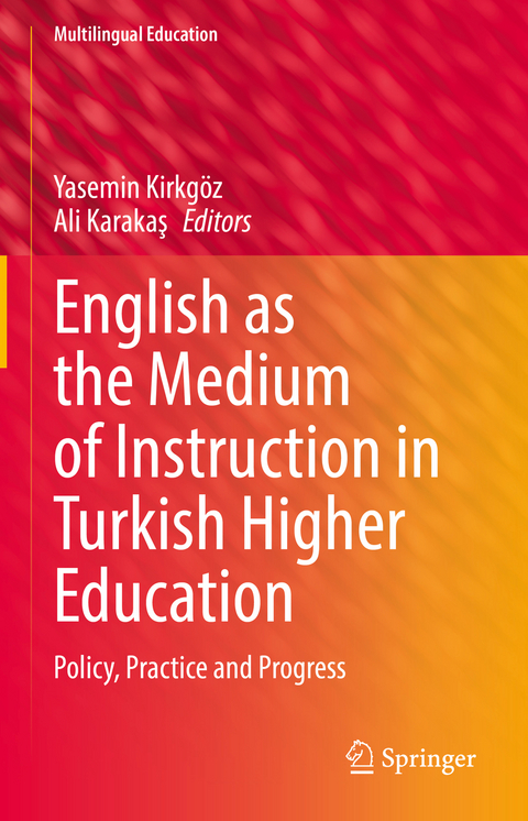 English as the Medium of Instruction in Turkish Higher Education - 