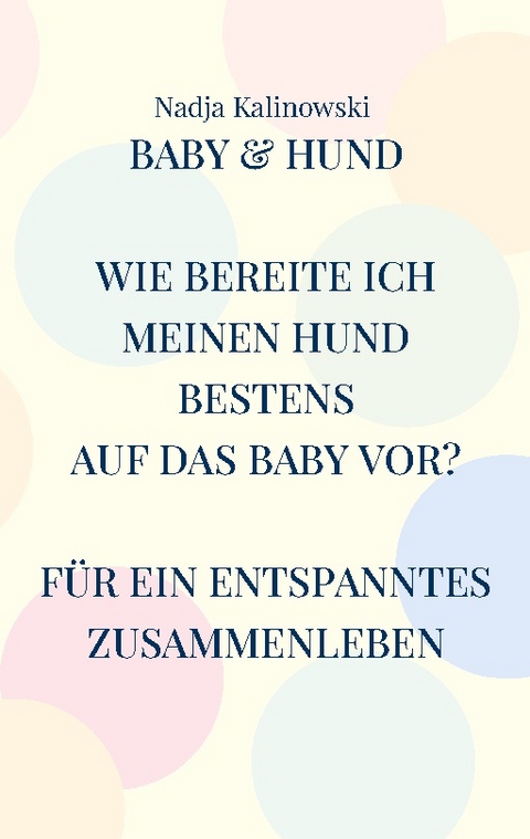 BABY & HUND - Nadja Kalinowski