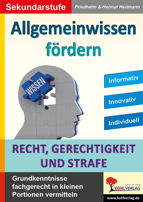 Allgemeinwissen fördern Recht, Gerechtigkeit und Strafe - Friedhelm Heitmann