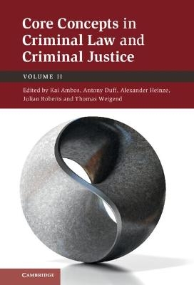 Core Concepts in Criminal Law and Criminal Justice: Volume 2 - 