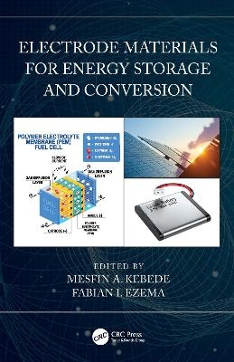 Electrode Materials for Energy Storage and Conversion - 
