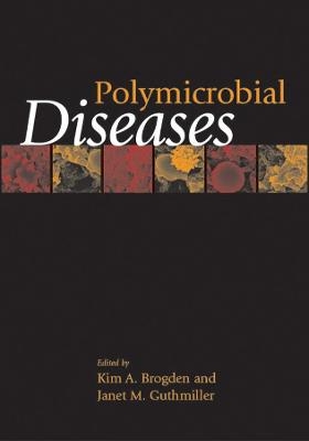 Polymicrobial Diseases - KA Brogden