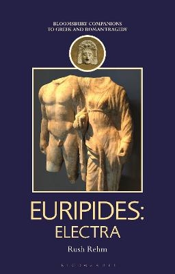 Euripides: Electra - Professor Rush Rehm