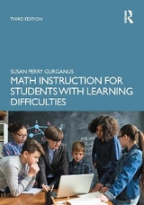 Math Instruction for Students with Learning Difficulties - Gurganus, Susan Perry
