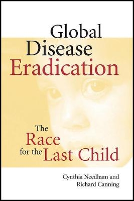 Global Disease Eradication – The Race for the Last Child - CA Needham