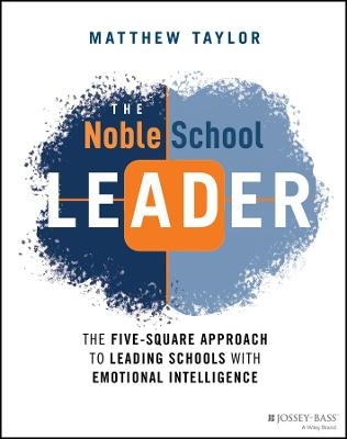 The Noble School Leader - Matthew Taylor