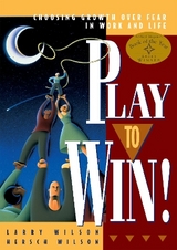 Play to Win! - Wilson, Larry; Wilson, Hersch