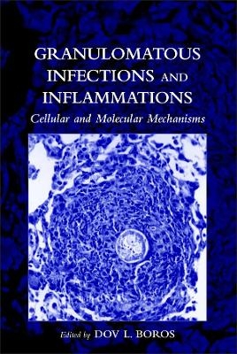 Granulomatous Infections and Inflammations - DL Boros