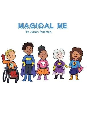 Magical Me! - Julian Freeman, Josalyn Freeman