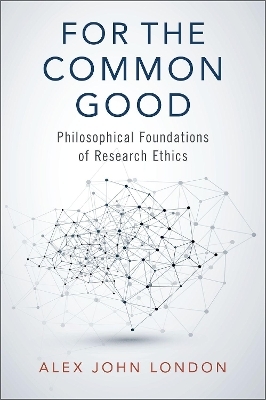 For the Common Good - Alex John London