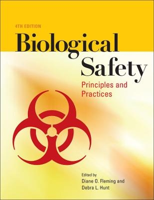 Biological Safety 4th Edition – Principles and Practices - DO Fleming