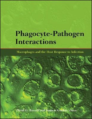 Phagocyte–Pathogen Interactions – Macrophages and the Host Response to Infection - DG Russell