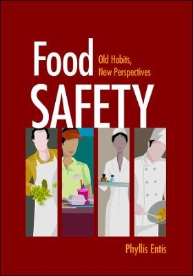 Food Safety – Old Habits, New Perspectives - P Entis