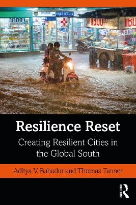 Resilience Reset - Aditya V. Bahadur, Thomas Tanner