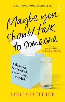 Maybe You Should Talk to Someone - Lori Gottlieb