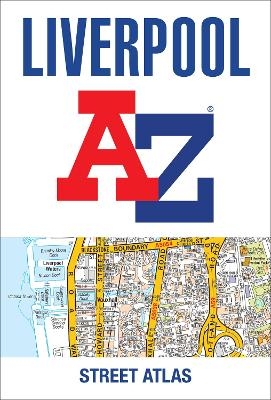 Liverpool A-Z Street Atlas -  A-Z Maps