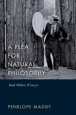 A Plea for Natural Philosophy - Penelope Maddy