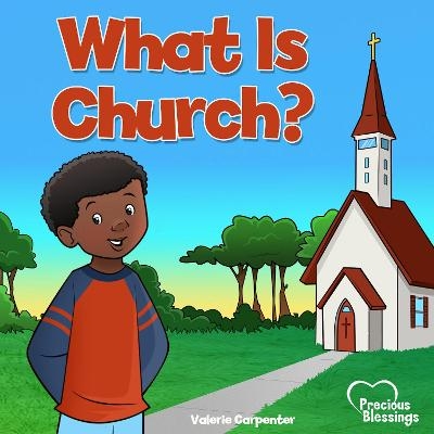 What is Church? - Valerie Carpenter