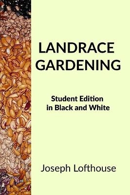 Landrace Gardening - Joseph Lofthouse