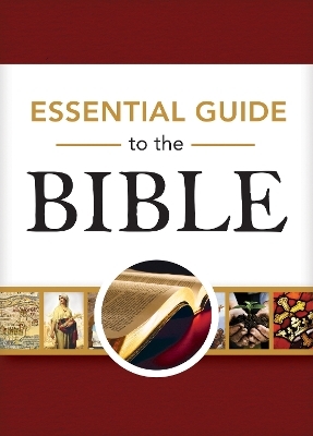 Essential Guide to the Bible - Rose Publishing