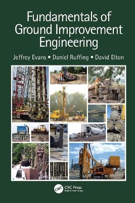 Fundamentals of Ground Improvement Engineering - Jeffrey C Evans