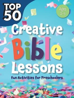 Top 50 Creative Bible Lessons Preschool - Rose Publishing