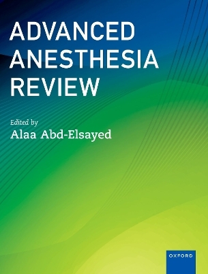 Advanced Anesthesia Review - 