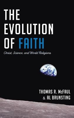The Evolution of Faith - Thomas R McFaul, Al Brunsting