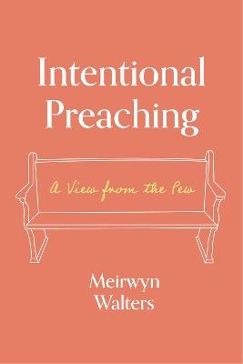 Intentional Preaching - Meirwyn Walters