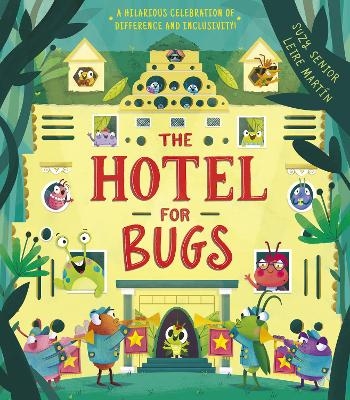 The Hotel for Bugs - Suzy Senior