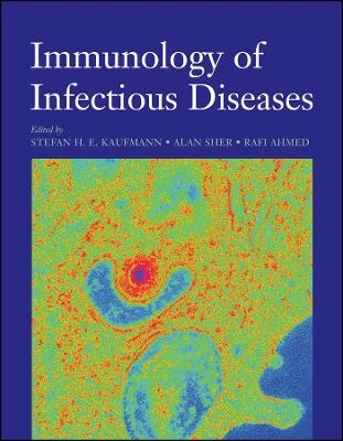 Immunology of Infectious Diseases - SHE Kaufmann