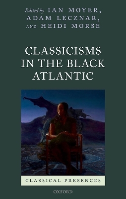 Classicisms in the Black Atlantic - 