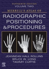 Merrill's Atlas of Radiographic Positioning and Procedures - Volume 2 - Rollins, Jeannean Hall; Long, Bruce W.; Curtis, Tammy
