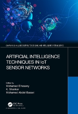 Artificial Intelligence Techniques in IoT Sensor Networks - 