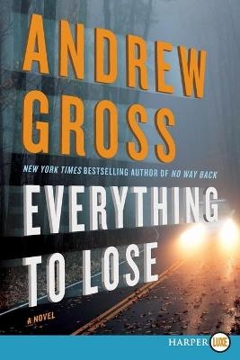 Everything To Lose - Andrew Gross