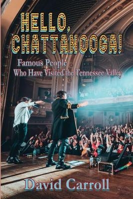 Hello, Chattanooga! - David Carroll