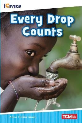 Every Drop Counts - Anita Nahta Amin