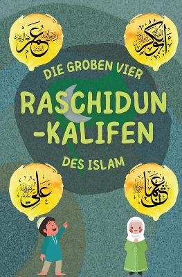Raschidun-Kalifen - Islamische Bücher Herausgeber