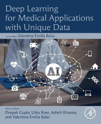 Deep Learning for Medical Applications with Unique Data - 