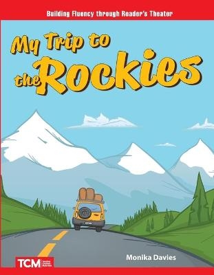 My Trip to the Rockies - Monika Davies