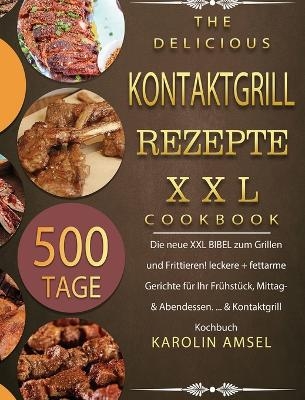 Kontaktgrill Rezepte XXL - Karolin Amsel