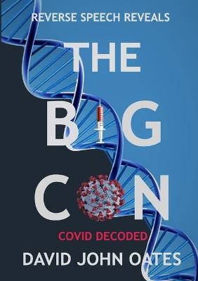 The Big Con - David John Oates