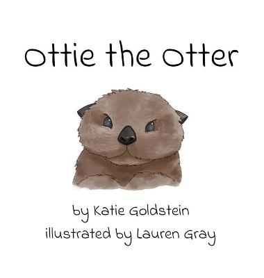 Ottie the Otter - Katie Goldstein