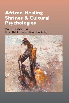 African Healing Shrines and Cultural Psychologies - 