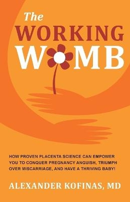 The Working Womb - Alexander Kofinas