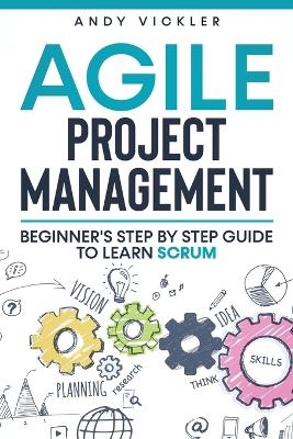 Agile Project Management - Andy Vickler