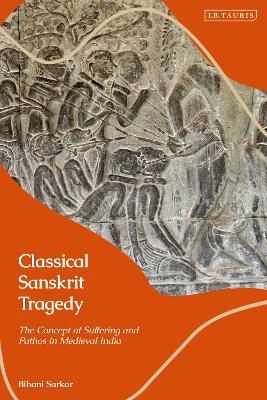 Classical Sanskrit Tragedy - Bihani Sarkar