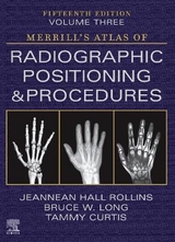 Merrill's Atlas of Radiographic Positioning and Procedures - Volume 3 - Rollins, Jeannean Hall; Long, Bruce W.; Curtis, Tammy