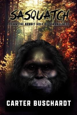 Sasquatch - Carter Buschardt